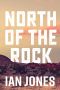 [The Desert Thriller Series 02] • North of the Rock